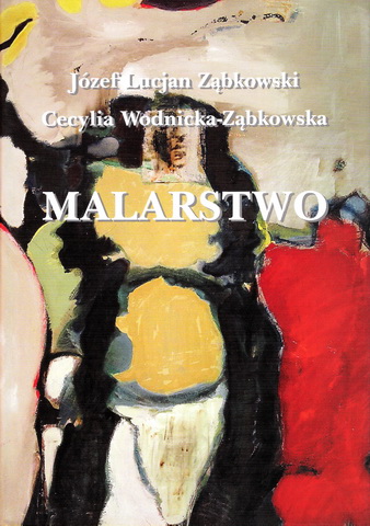 Józef Lucjan Ząbkowski, Cecylia Wodnicka-Ząbkowska ”Painting”, Krakow 2003, pp. 162